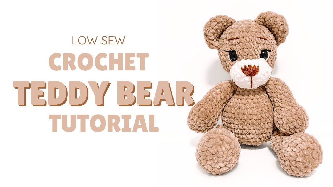 LOW SEW Crochet Teddy Bear Step-by-Step Tutorial