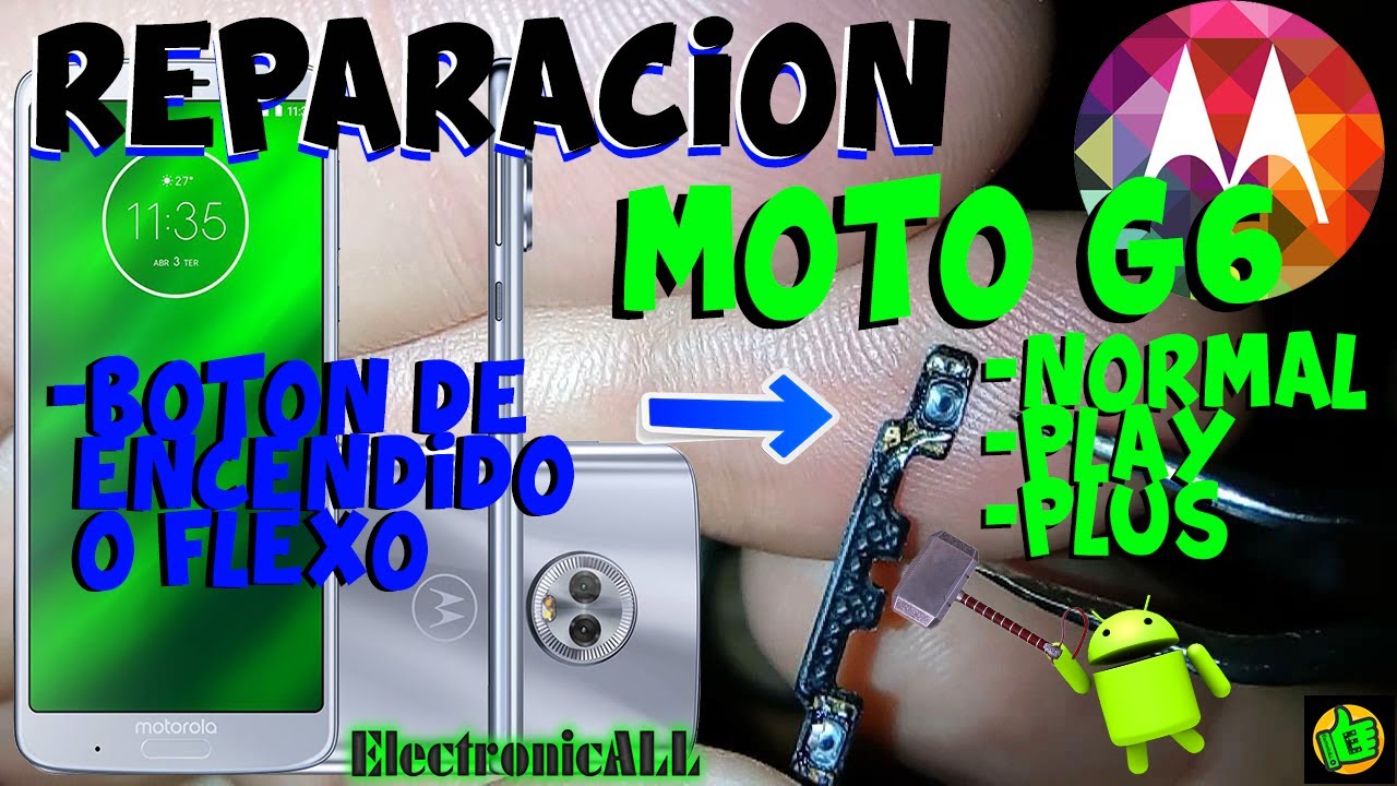 TU MOTOROLA NO PRENDE? Reparación de botón en flexo de encendido, MOTO G6 Plus/Play  fácil,  seguro!