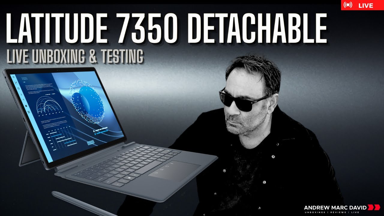 Dell Latitude 7350 Detachable - Live Unboxing & Testing