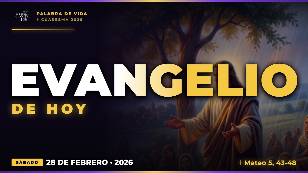 EVANGELIO DE HOY Sábado 28 de Febrero 2026 📖 Jesús hace la petición MÁS DIFÍCIL