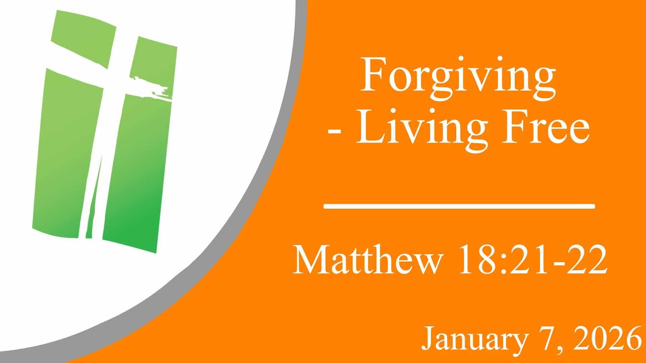 Forgiving - Living Free