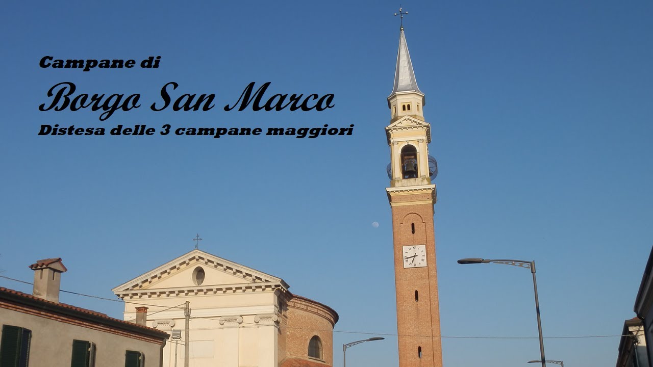 Campane di Borgo San Marco fraz. di Montagnana (PD) -SUONATE PREFESTIVE-