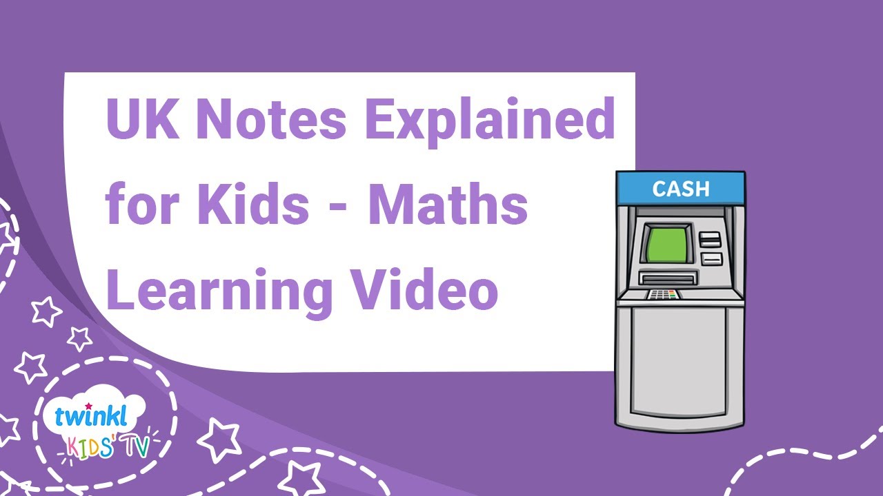 UK Notes Explained for Kids | Maths Money Learning Video | Twinkl Kids Tv