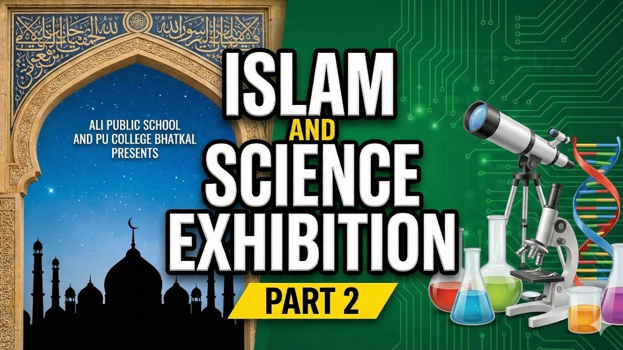 Full Video Part-2 | Islam & Science Exhibition 2025 |  Ali Public School & PU College Bhatkal