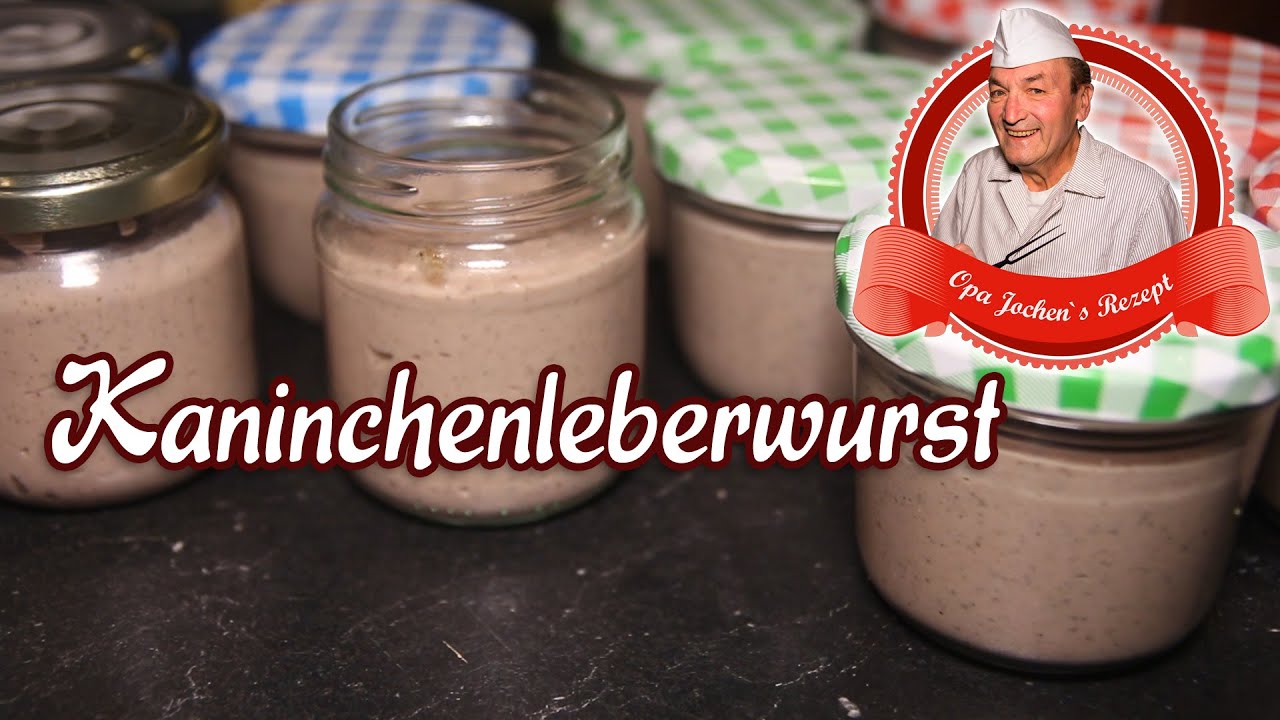 Kaninchenleberwurst selber machen - Opa Jochens Rezept
