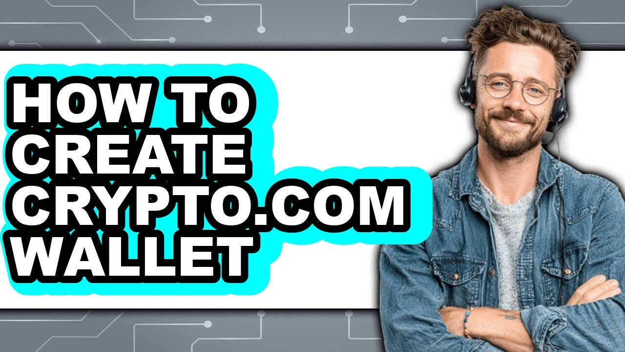 How To Create Crypto.com Wallet - Easy Guide