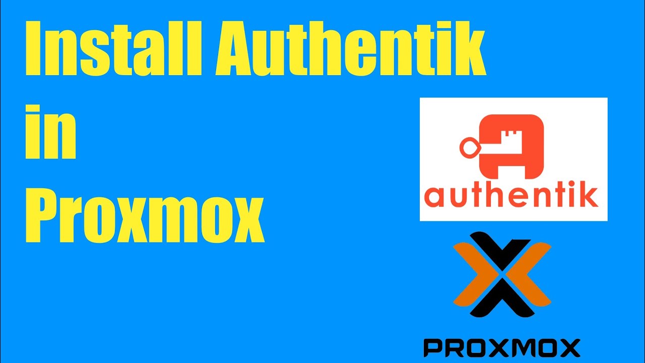 Install Authentik as a Docker Container inside a LXC Container in Proxmox for server  Authentication