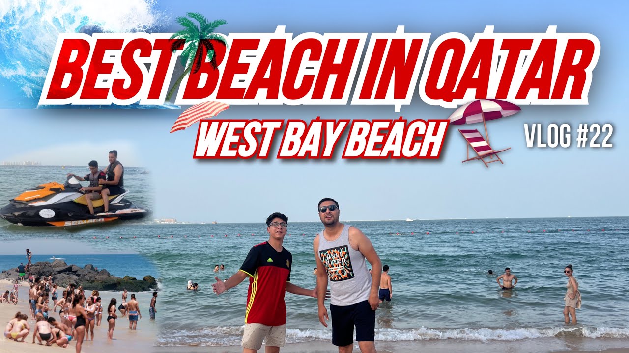West Bay Beach, Qatar 🇶🇦| Exploring Best Beach | Best Tourist Spot | Vlog #22