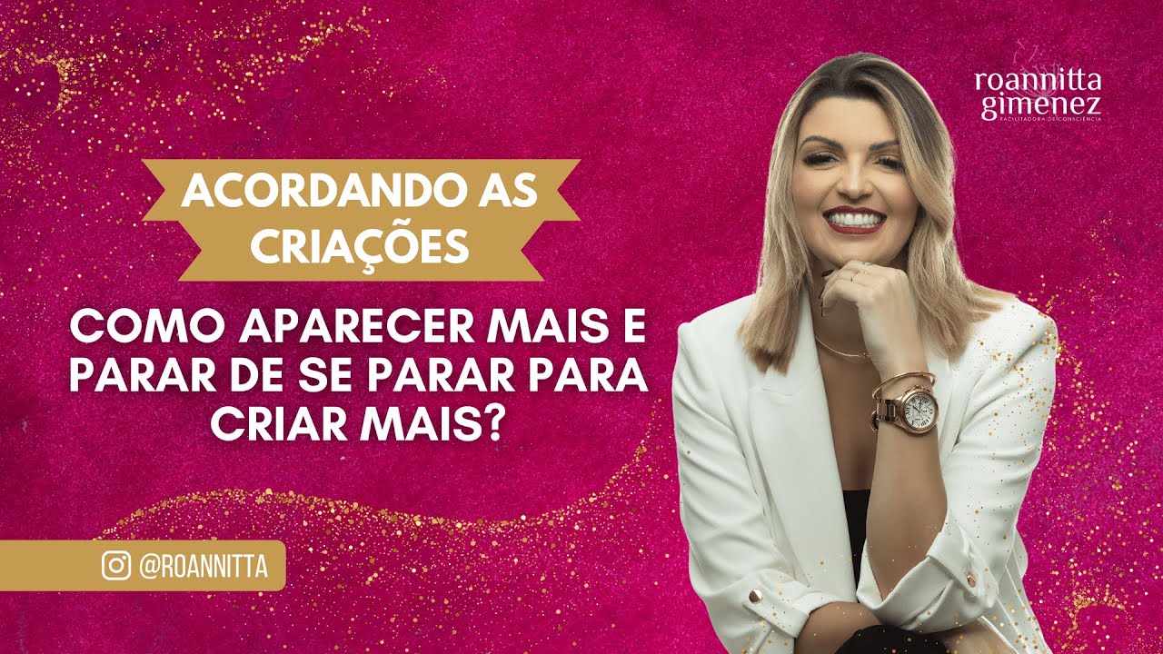 COMO APARECER MAIS E PARAR DE SE PARAR PARA CRIAR MAIS?
