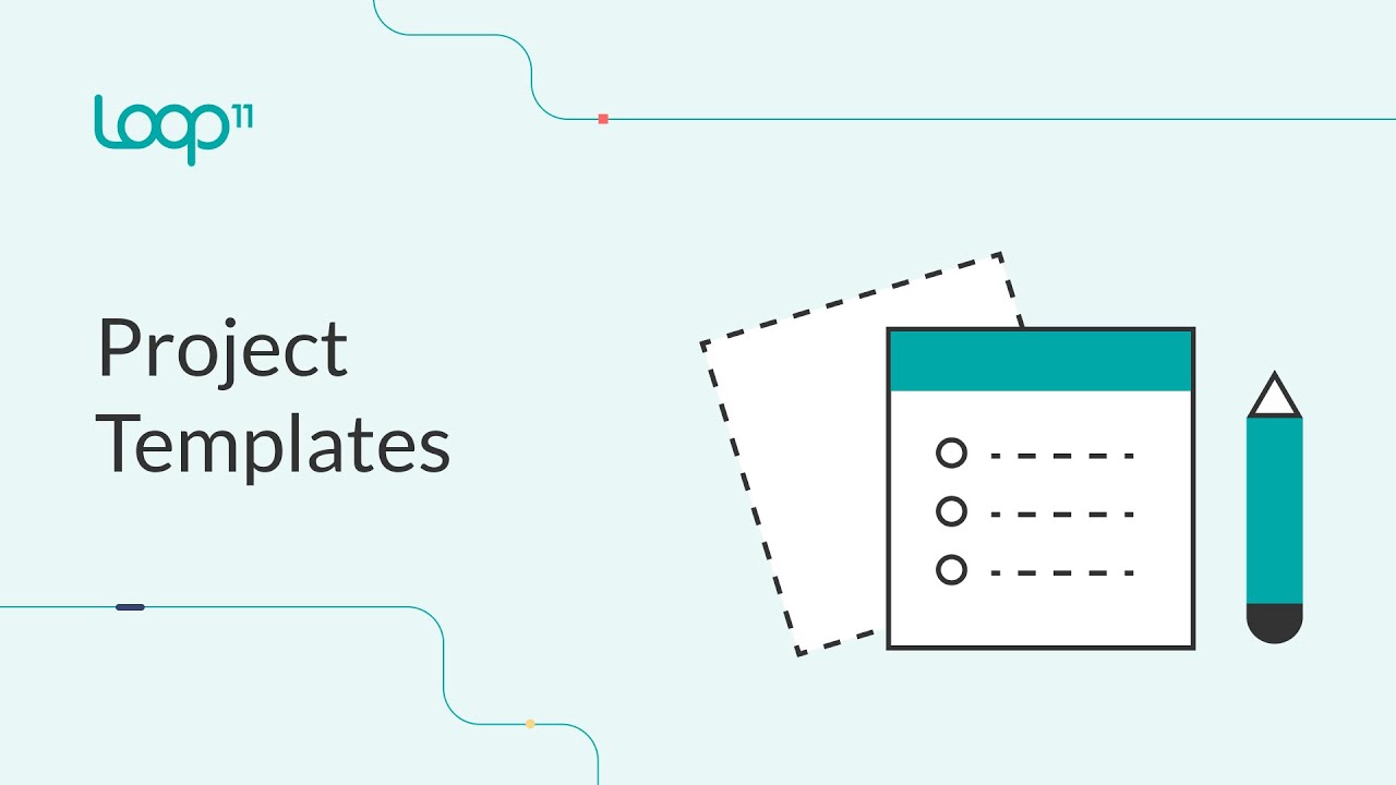 Project Templates | Loop11