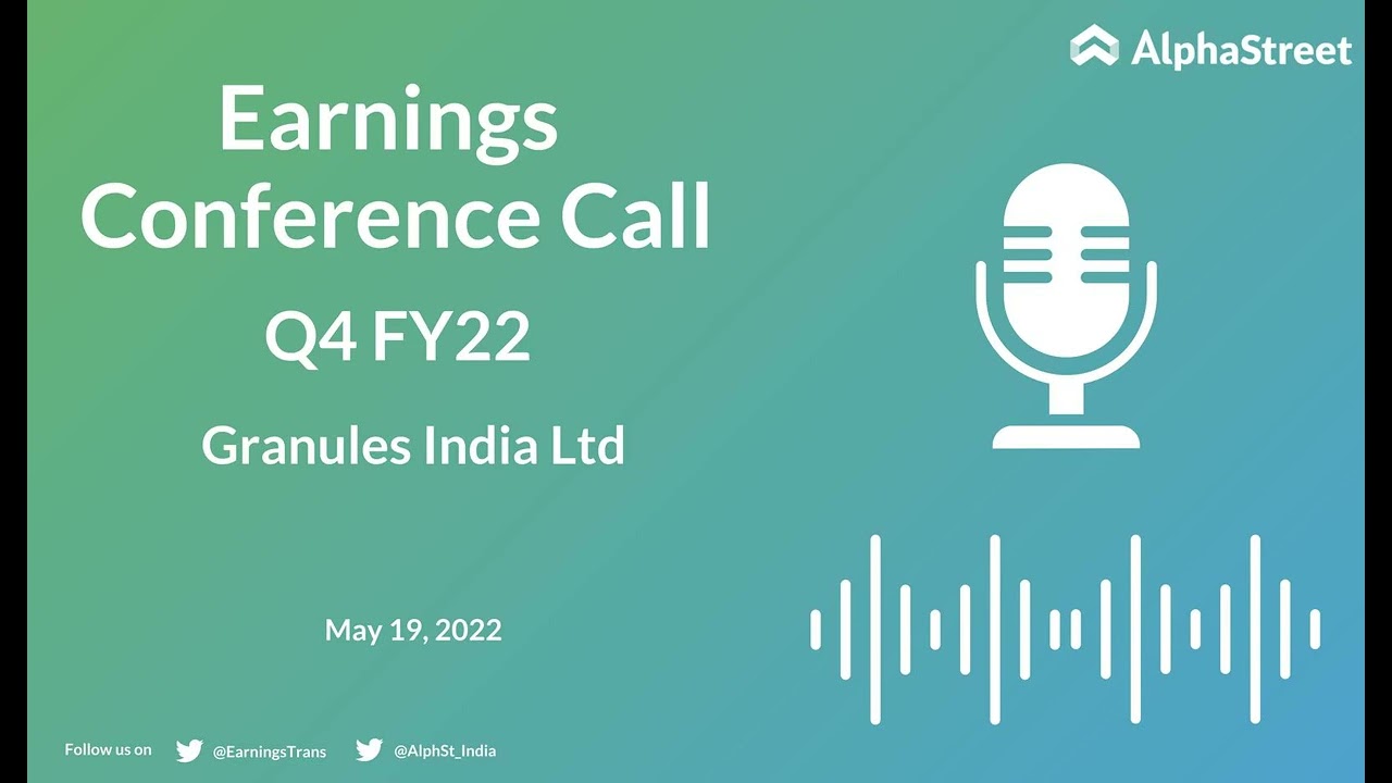 Granules India Ltd Q4 FY22 Earnings Concall