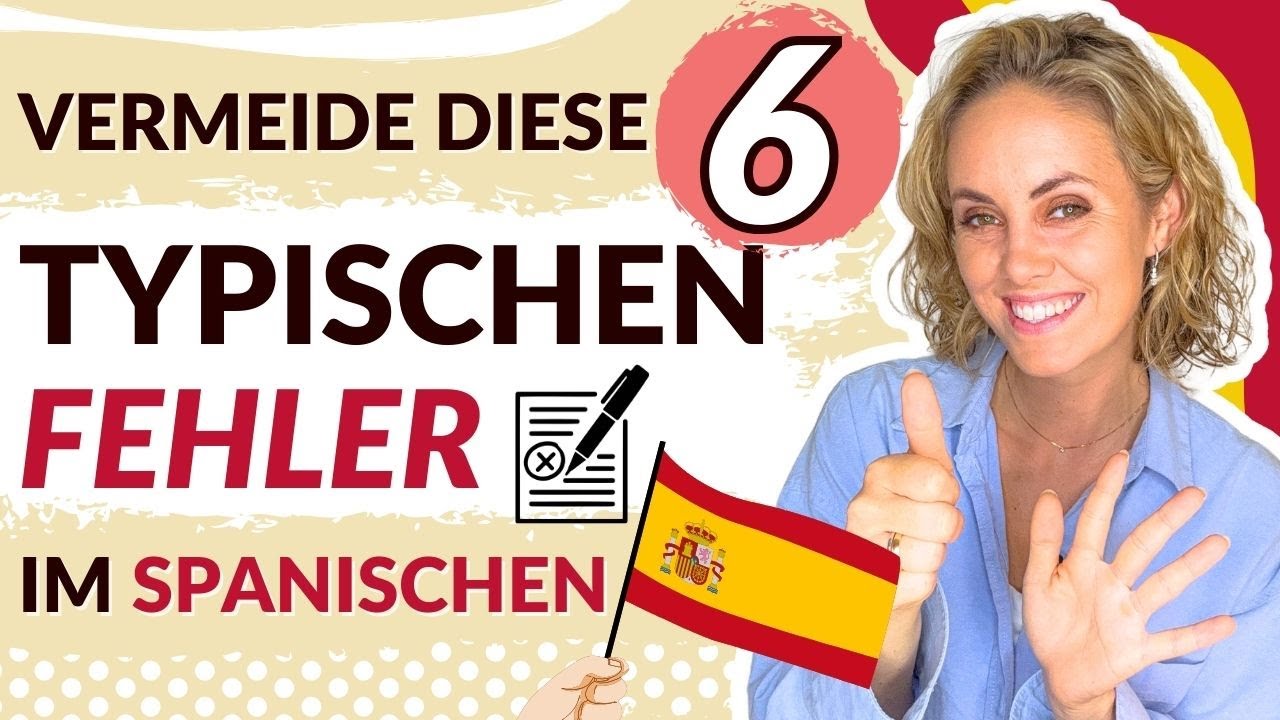 Diese spanischen Fehler machen Deutsche - So vermeidest du sie!