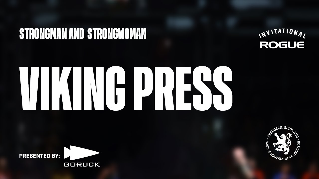 Full Live Stream - Viking Press - Event 2 - Strongman & Strongwoman | 2025 Rogue Invitational