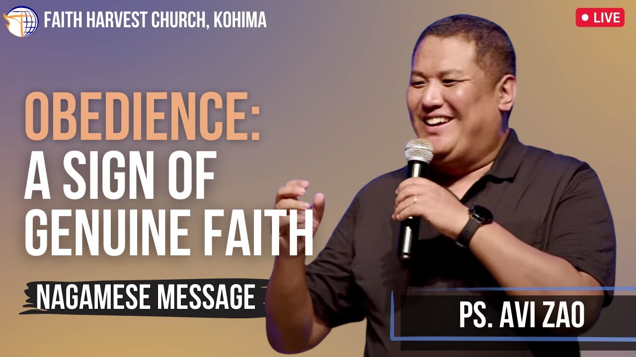 Obedience: A Sign of Genuine Faith (Nagamese) | Avi Zao