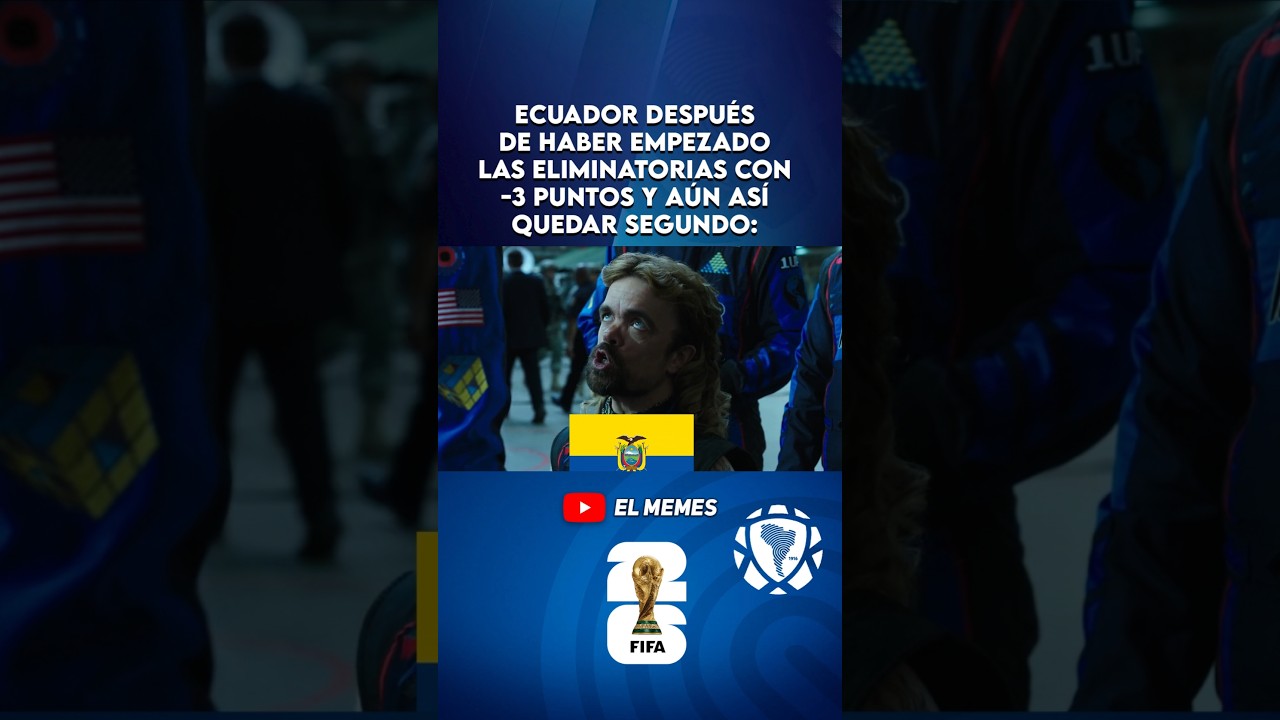 Para ponerse de pie 👏 #ecuador #eliminatorias #elmemes #memes #futbol #humor #mundial #worldcup