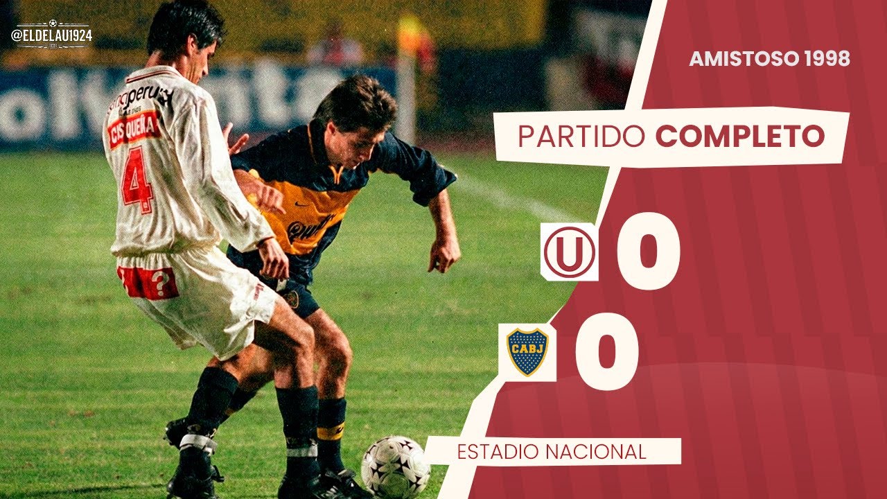 Universitario vs Boca Juniors | Boca de Carlos Bianchi | Partido completo | 1998 ⚽🎞