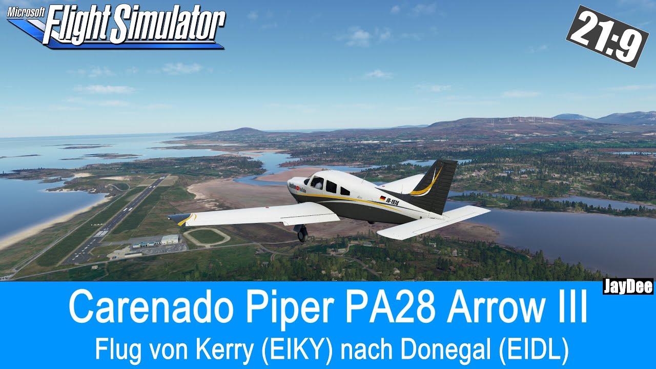 Carenado Piper PA28 Arrow III - Flug von Kerry nach Donegal ★ Microsoft FLIGHT SIMULATOR