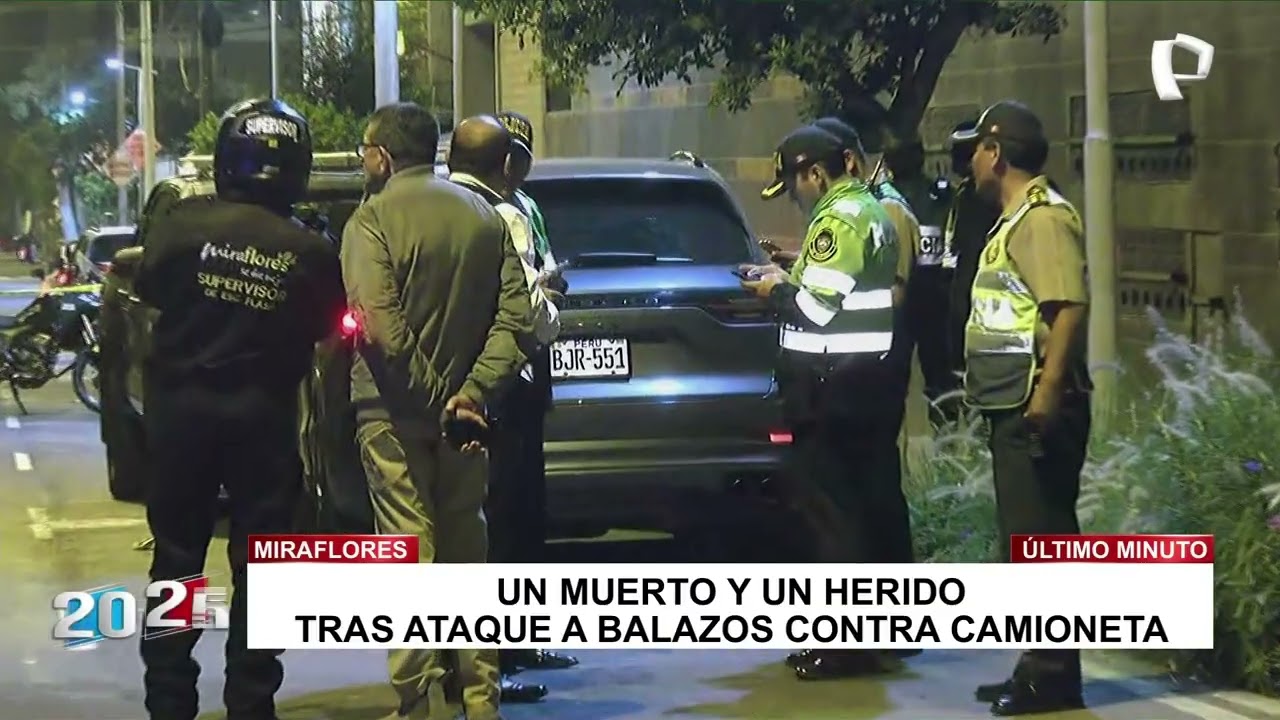 Terror en Miraflores: balean camioneta y dejan un fallecido y un herido