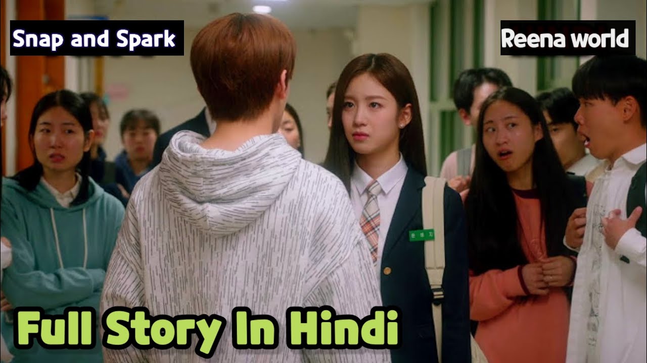 💟 Full Story Explained In Hindi 🌸  Snap And Spark Korean Drama 