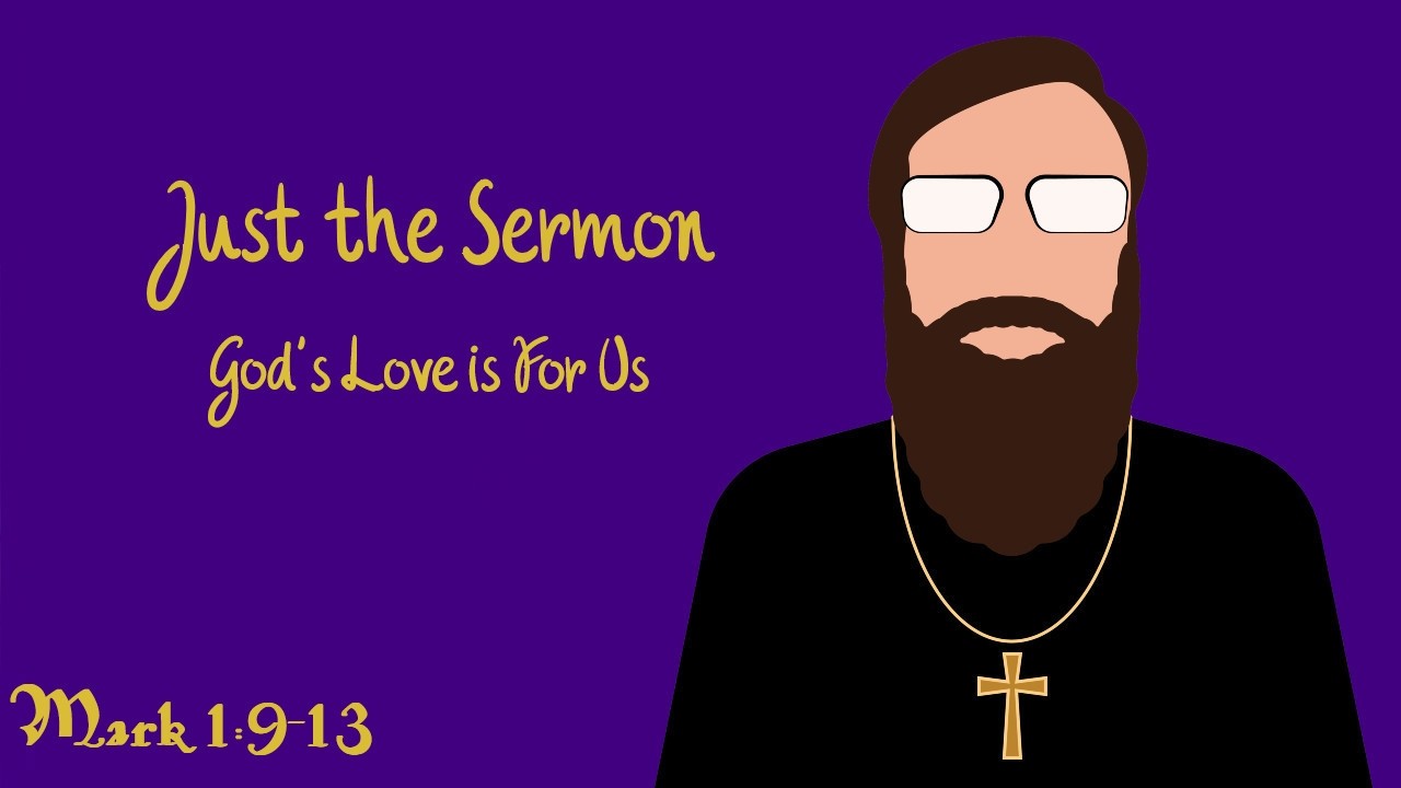 God's Love: For Us -  Mark 1 Series Sermon