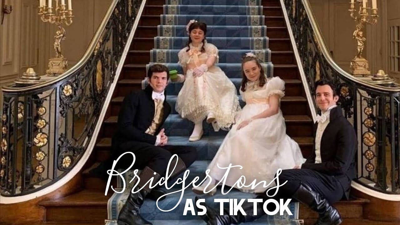 Bridgertons as TikToks