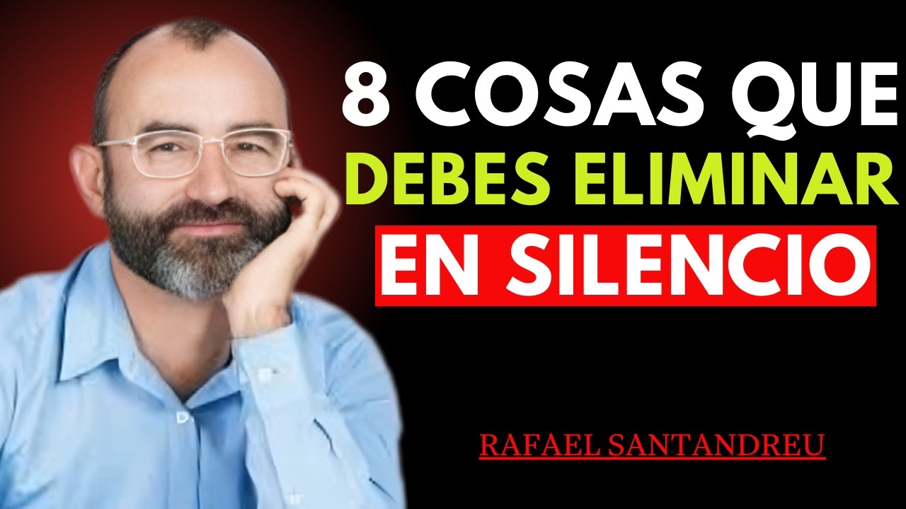 8 Cosas Que Debes Sacar De Tu Vida En Silencio | Enseñanzas De Para Transformar Tu Mente Y Tu Vida