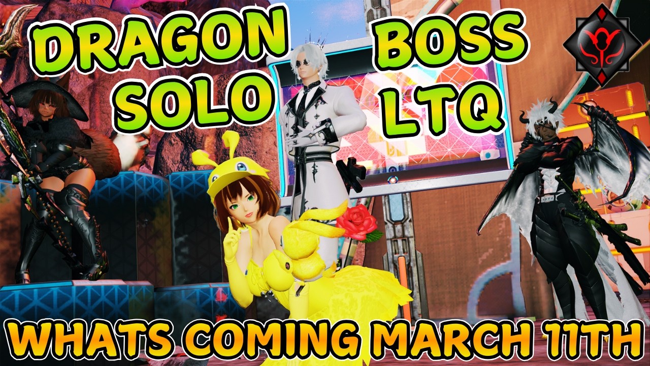 [PSO2 NGS] Dragon Boss Solo LTQ! Whats Coming? | Patch Notes Rundown - March 11th 2026