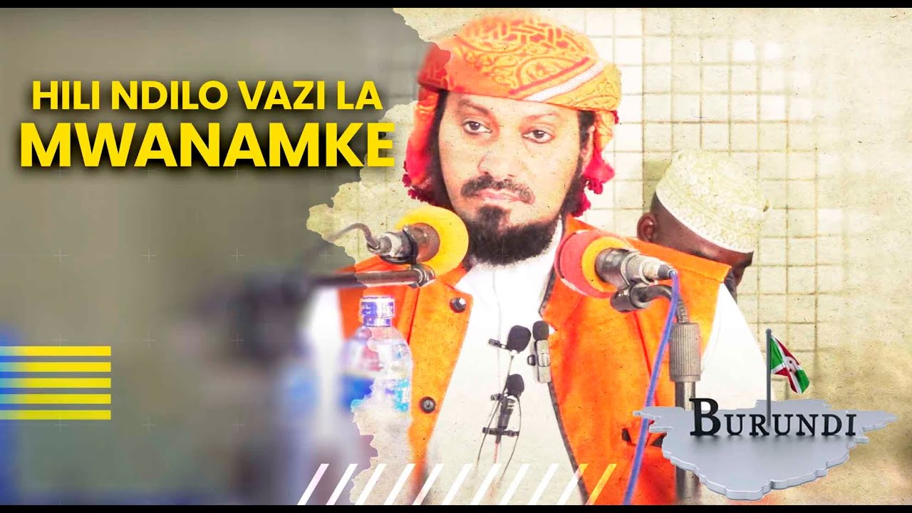 HILI NDILO VAZI LA MWANAMKE LILILOTAJWA NDANI YA QUR'AAN MUHADHARA WA KINAMAMA CBITOKE BURUNDI