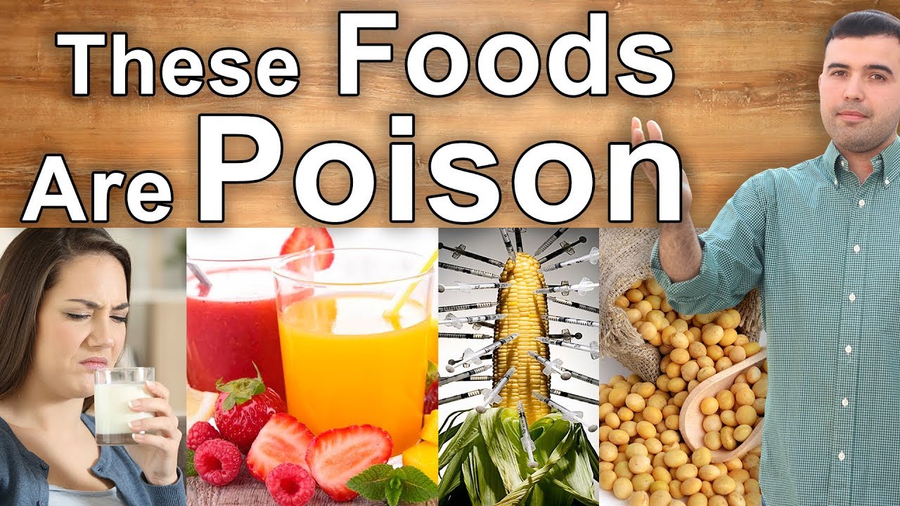 POISON FOODS THEY KEEP TELLING YOU ARE HEALTHY - Beware of Soy, Milk, Corn and Fruit Juices