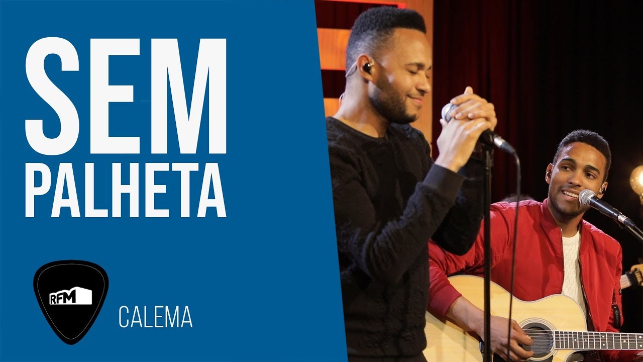 RFM - SEM PALHETA / CALEMA - WHEN I WAS YOUR MAN