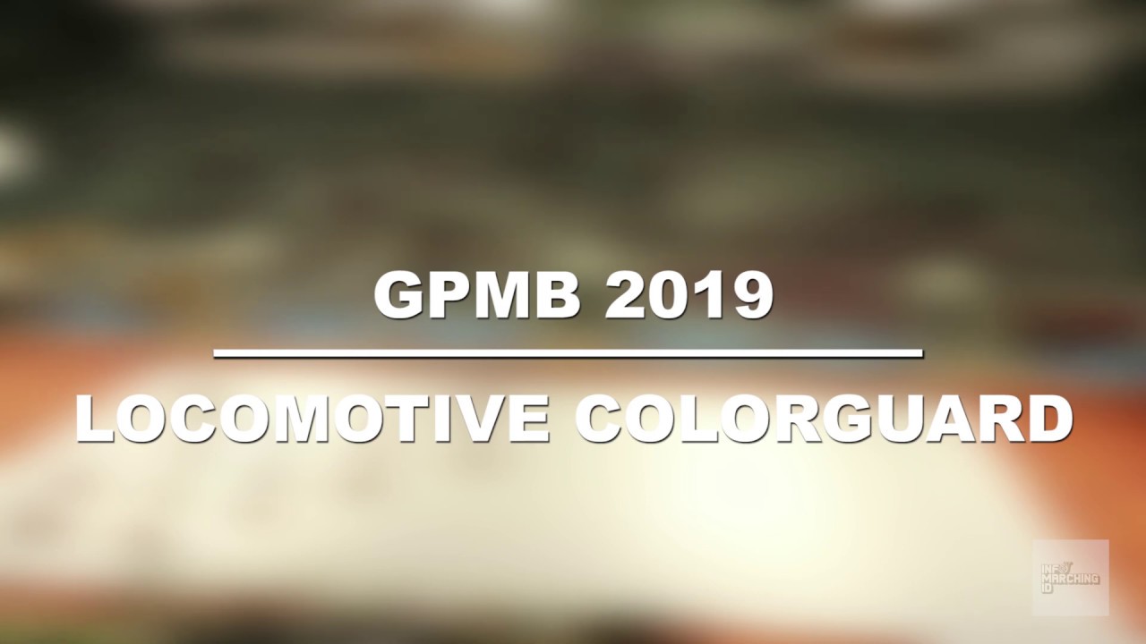 GPMB 2019 | LOCOMOTIVE COLORGUARD