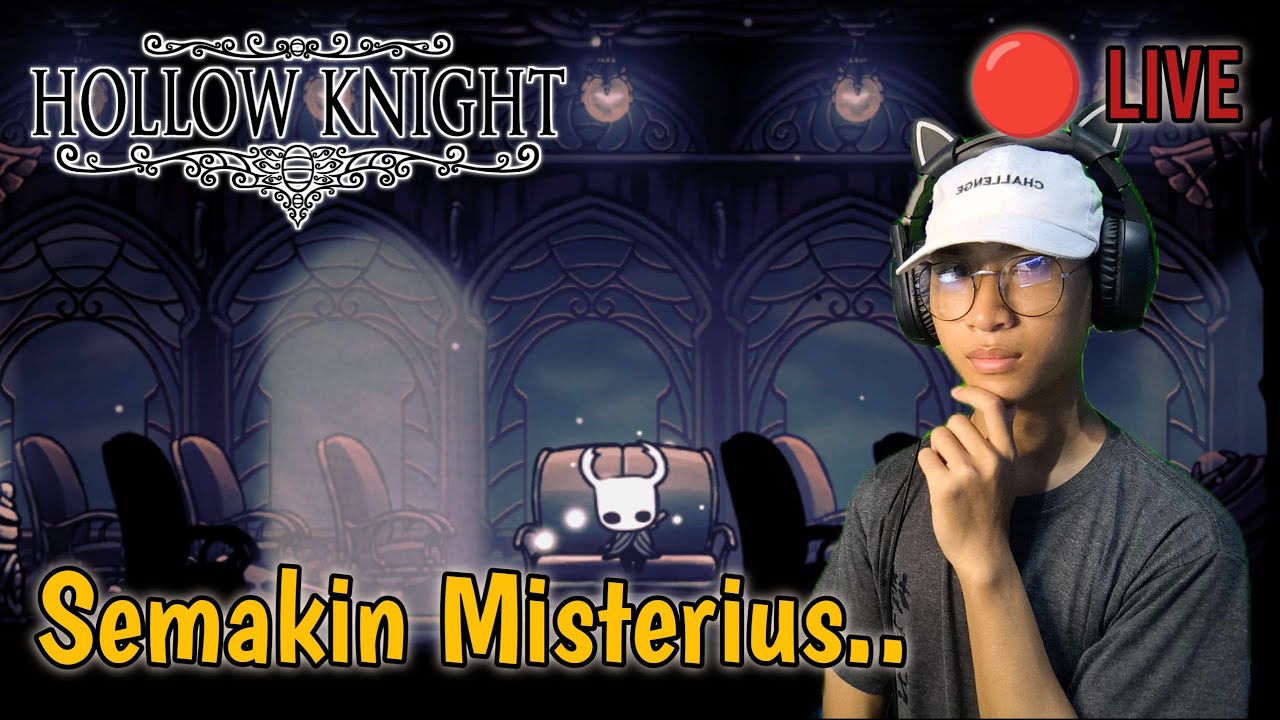Semakin Misterius Perjalanan KIta Guys! - Hollow Knight - Part 13