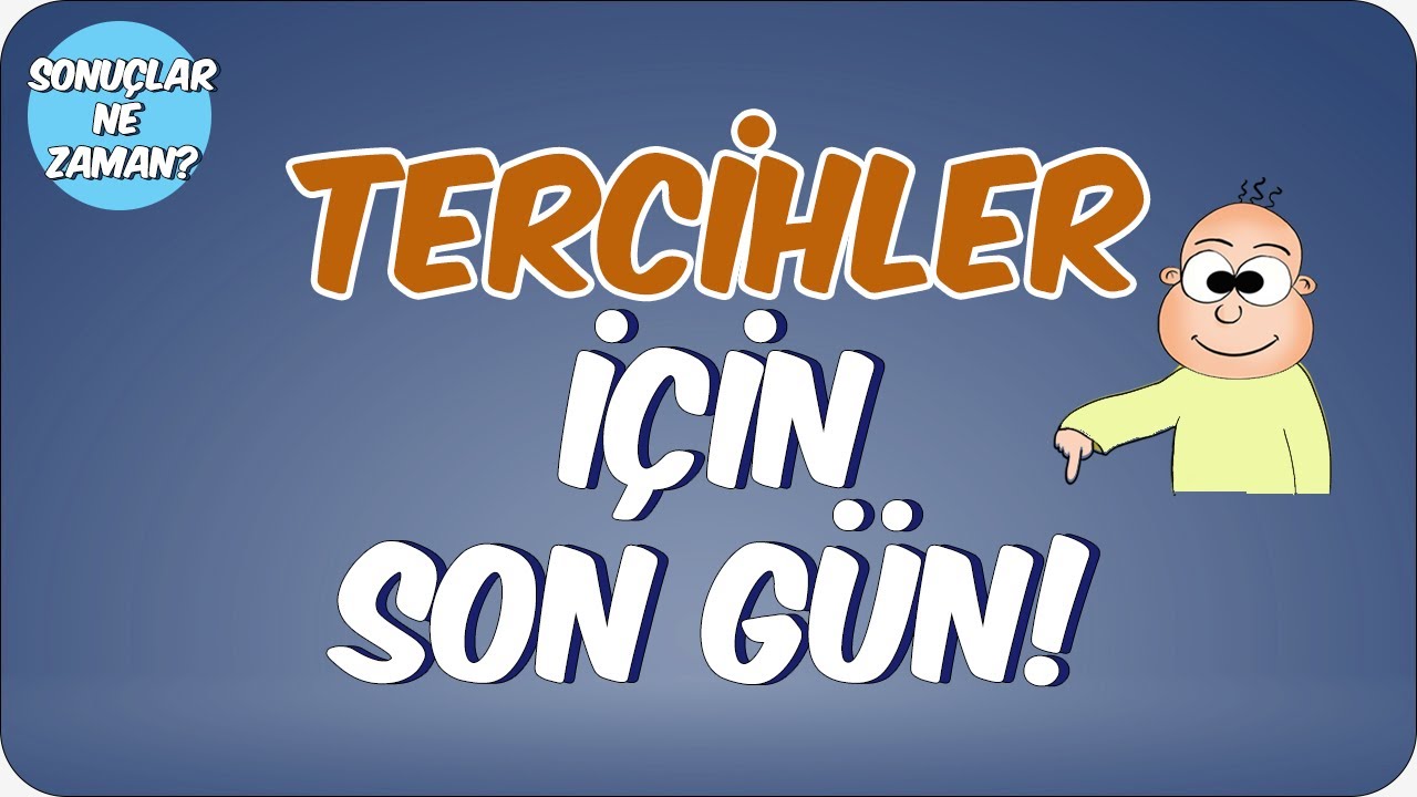 Tercihlerimizi Nasıl Onaylatacağız? | Tercih İçin Son Gün
