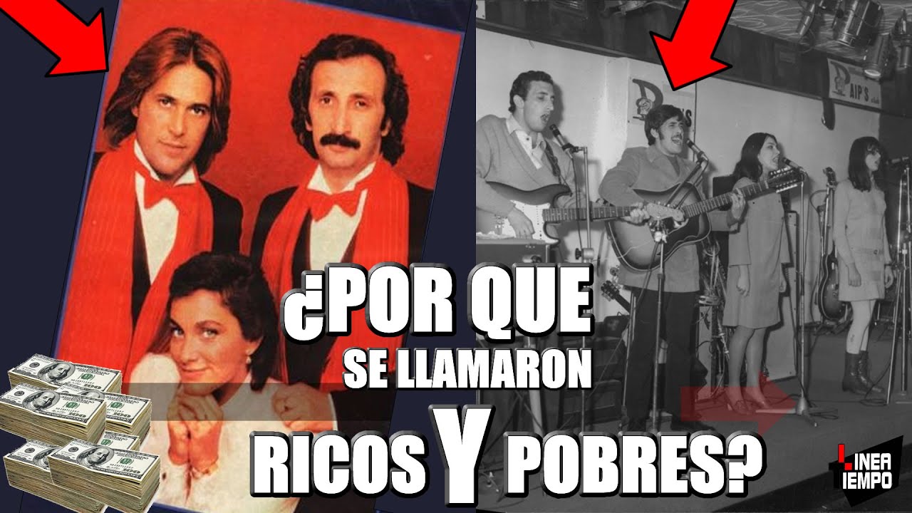 RICCHI E POVERI Y LA CURIOSA HISTORIA SU NOMBRE &ldquo;RICOS Y POBRES&rdquo;
