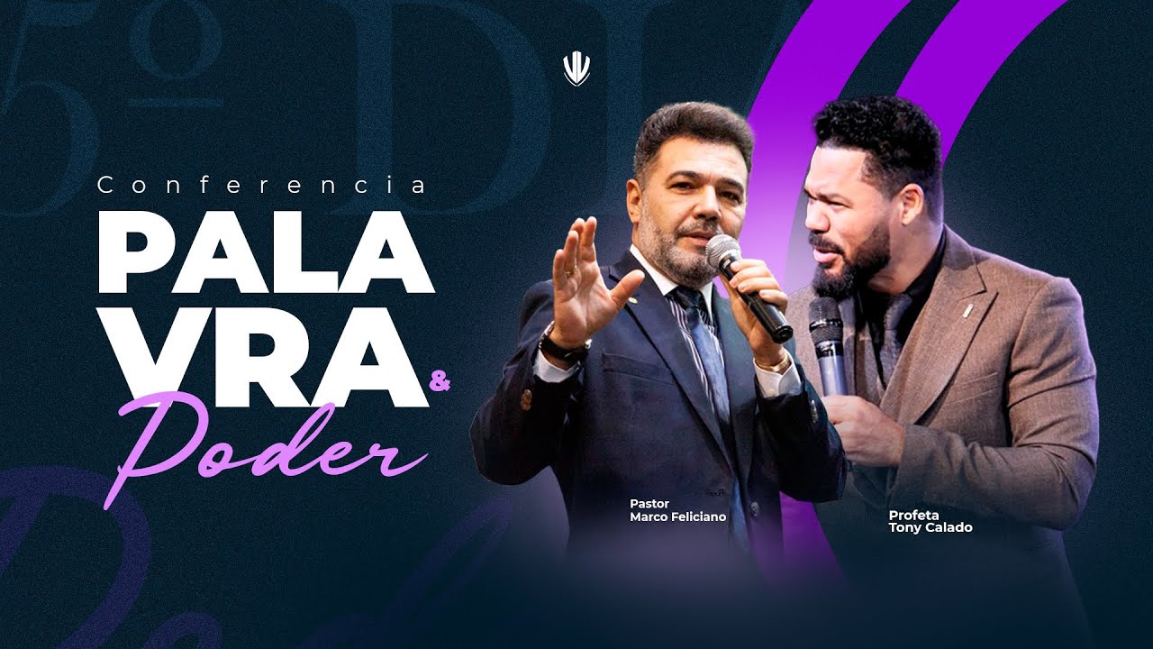 Conferência Palavra E Poder. 5º Dia | Pr. Marco Feliciano