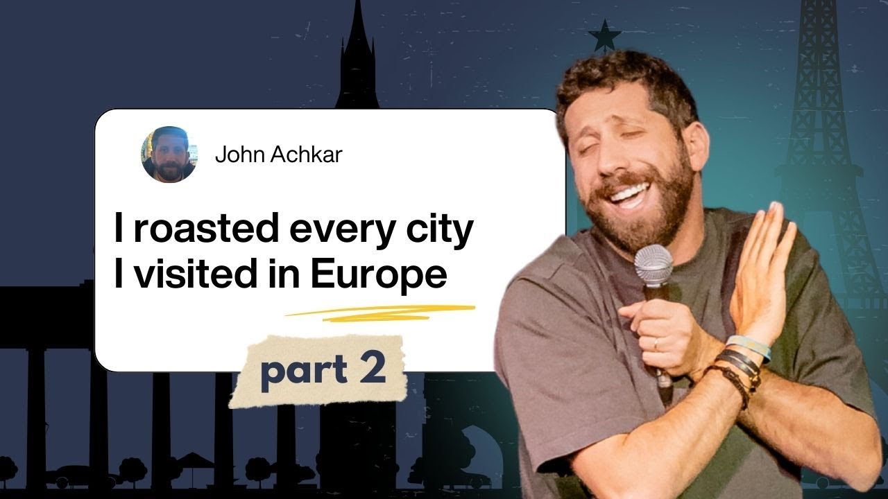 BEST OF EUROPE TOUR 2025 part 2 | Stand Up Comedy | جون أشقر