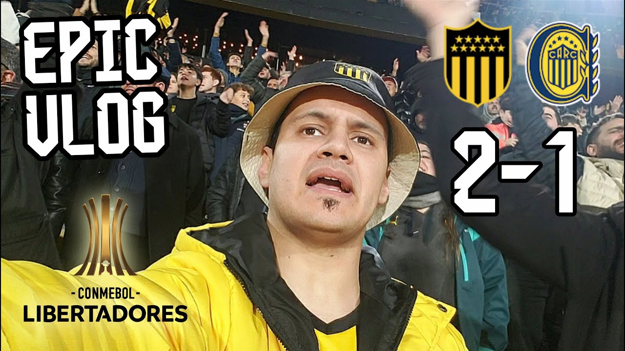 PEÑAROL VS ROSARIO CENTRAL 2-1 - ESTADIO CAMPEÓN DEL SIGLO - CONMEBOL #Libertadores 2024 | Epic Vlog