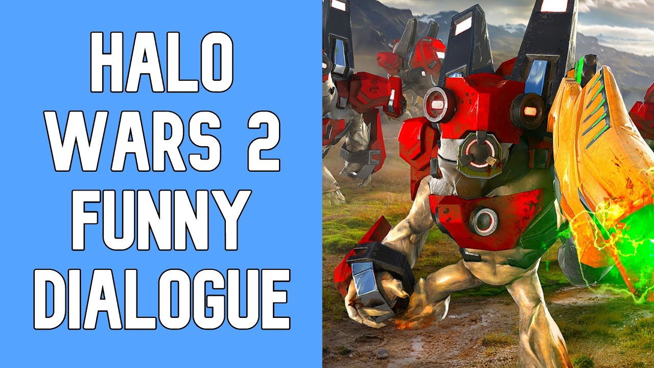 Halo Wars 2 - Funny Dialogue 2