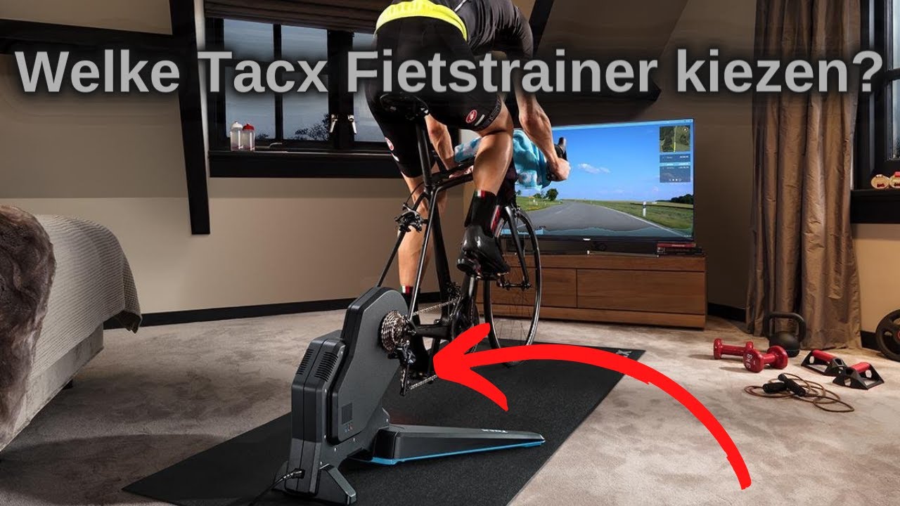 Tacx Fietstrainer Kopen: Welke Tacx Trainer Past Bij Jou?