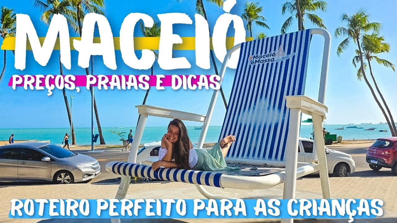 O que fazer em Maceió - preços, dicas, onde ficar e melhores lugares para ir com crianças
