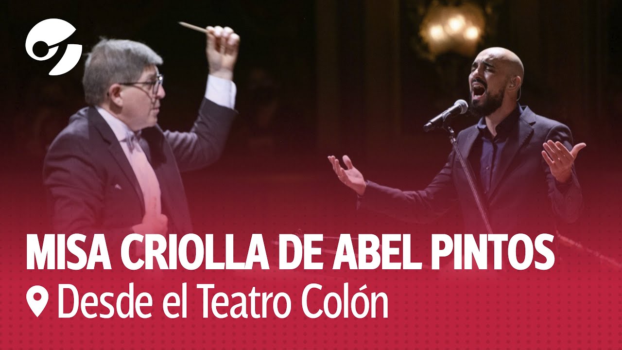 LA MISA CRIOLLA DE ABEL PINTOS: el espectáculo con el Chango Spasiuk que hizo vibrar al Teatro Colón