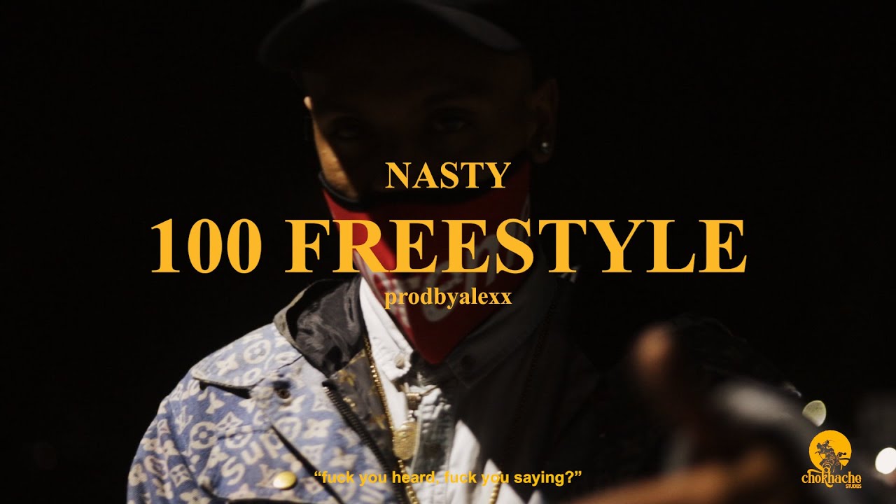 NASTY - 100 (FREESTYLE)