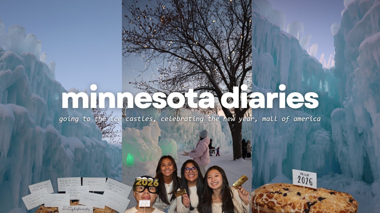 minnesota diaries 🧊 visiting the ice castles, celebrating the new year, & mall of america