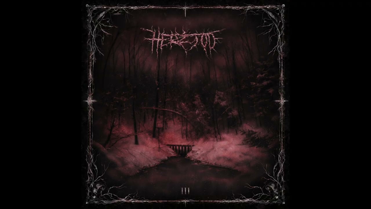 Herztod - III (Atmospheric Black Metal - FULL ALBUM - English Version)
