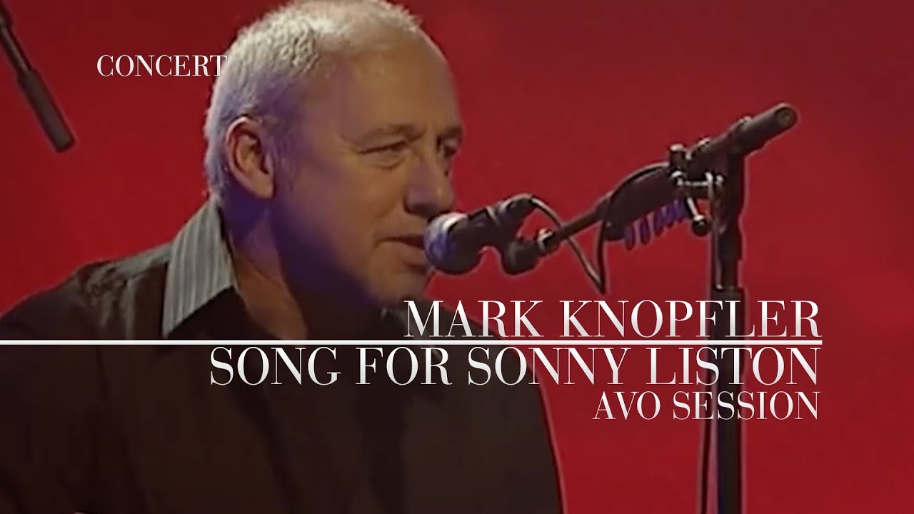 Mark Knopfler - Song For Sonny Liston (AVO Session 2007 | Official Live Video)