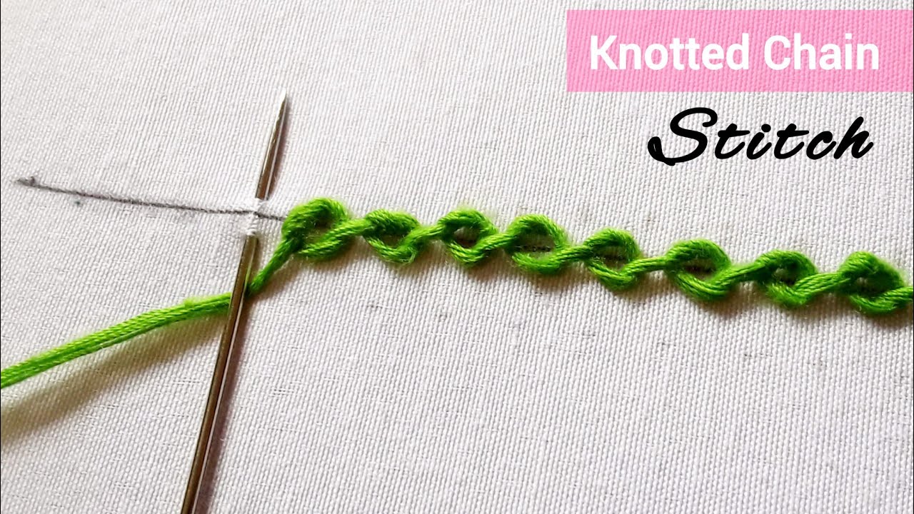 [Class - 85] How to do Knotted Chain Stitch.