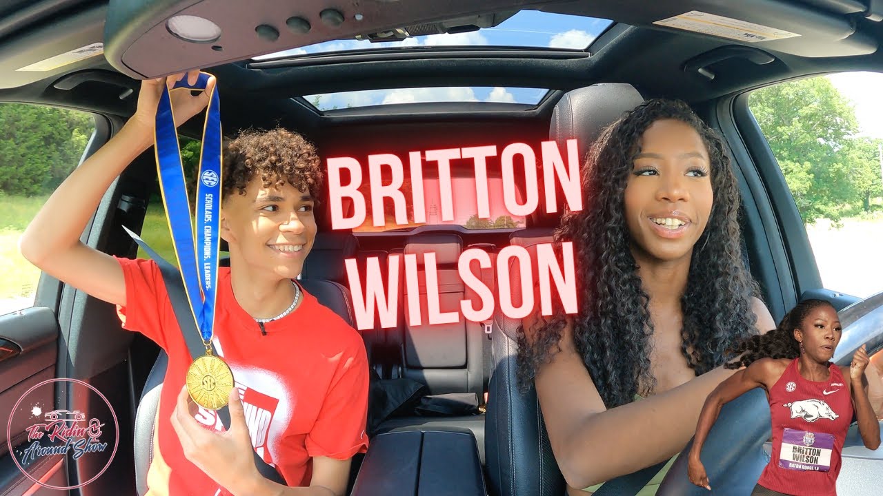 Ridin' Around with Britton Wilson...Talkin' Razorback Track, Gold Medal, Going Pro, Breaking Records