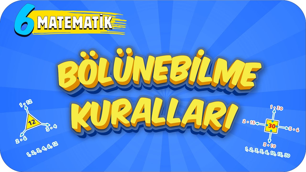 6. Sınıf Matematik: Bölünebilme Kuralları  
