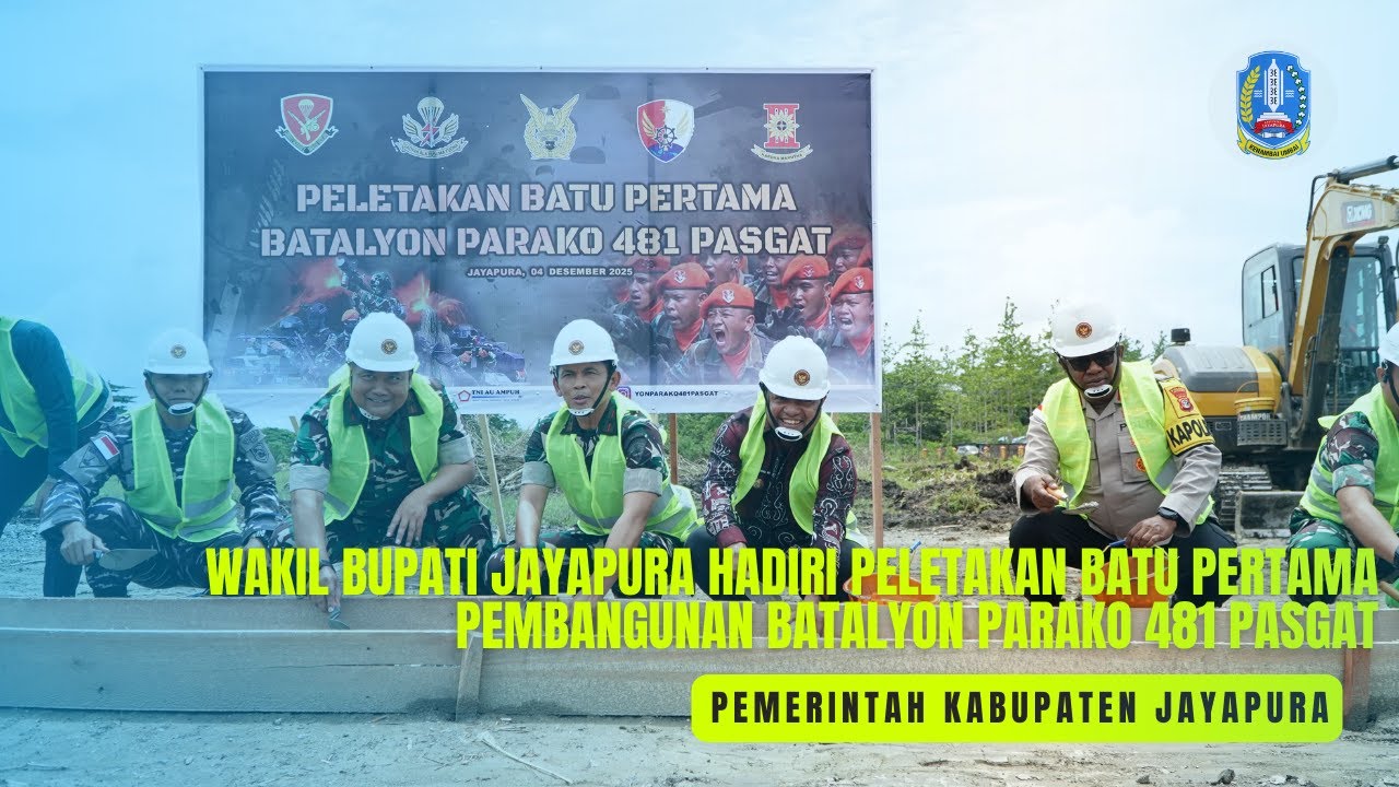 WAKIL BUPATI JAYAPURA HADIRI PELETAKAN BATU PERTAMA PEMBANGUNAN BATALYON PARAKO 481 PASGAT