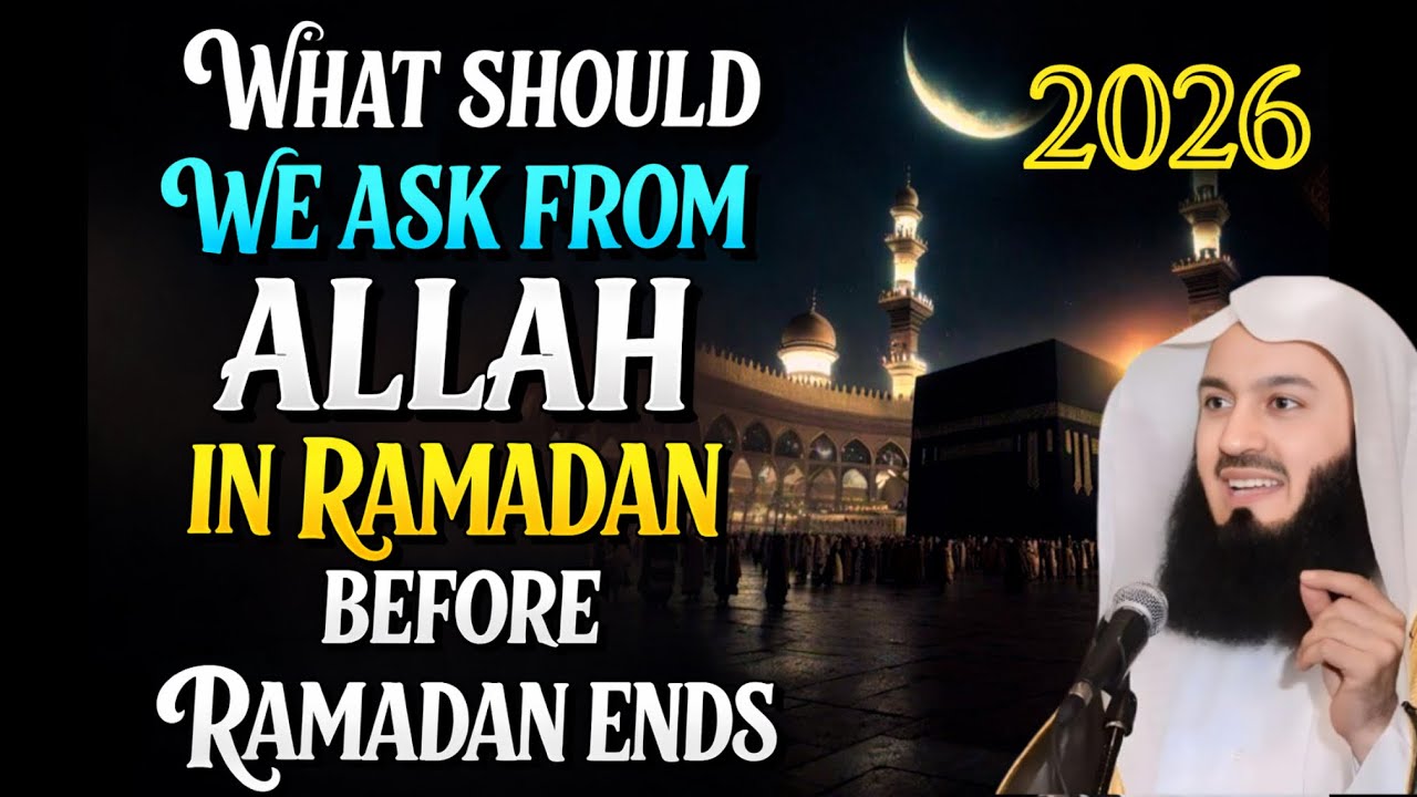 Best Dua to Ask Before Ramadan Ends | Emotional Reminder 2026 | Mufti Menk Style 